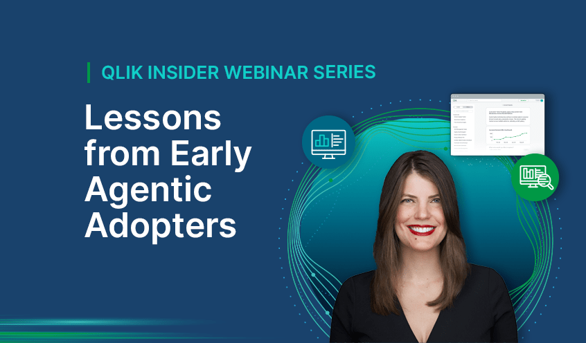 Graphic promoting the “Qlik®澳洲幸运10正规官网 Insider Webinar Series” featuring the title “Lessons from Early Agentic Adopters,” with data visualization icons and a stylized background design.